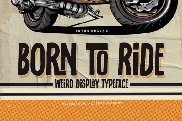 Born to Ride: A Quirky Display Font for Creative Projects