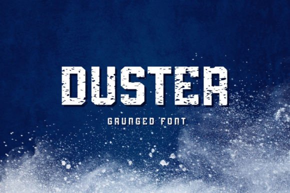 Duster: Grunge Display Font for Bold Creativity