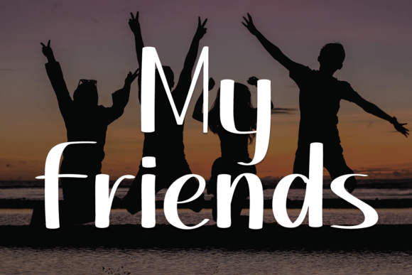 My Friends Font: A Simple Yet Powerful Choice